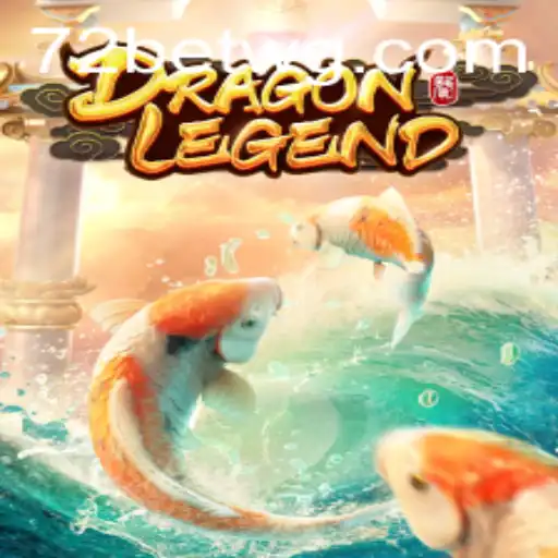 Descubra o Fascinante Mundo de DragonLegend na Plataforma 72bet